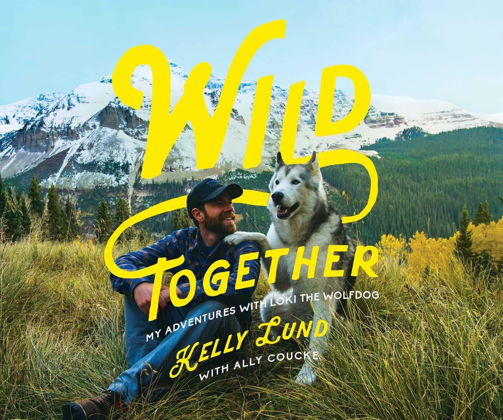 Wild Together: My Adventures with Loki the Wolfdog