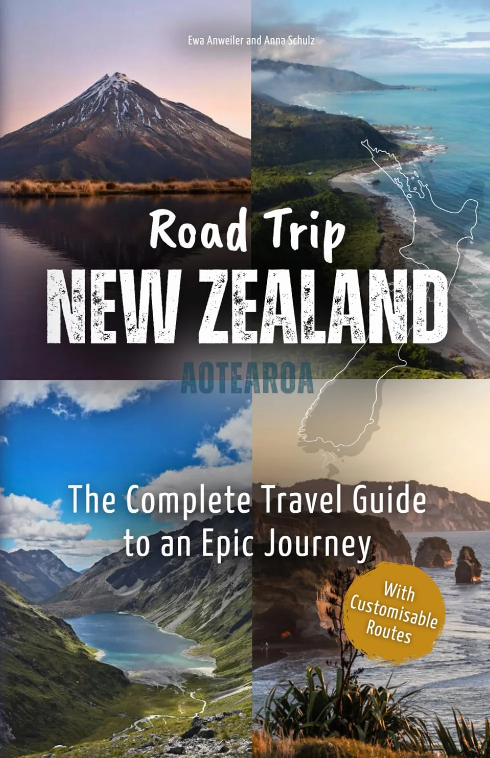 Road Trip New Zealand – The Complete Travel Guide to an Epic Journey: From Majestic Mountains to Captivating Coasts – Explore Spectacular Nature, Top Highlights, and Hidden Gems off the Beaten Path