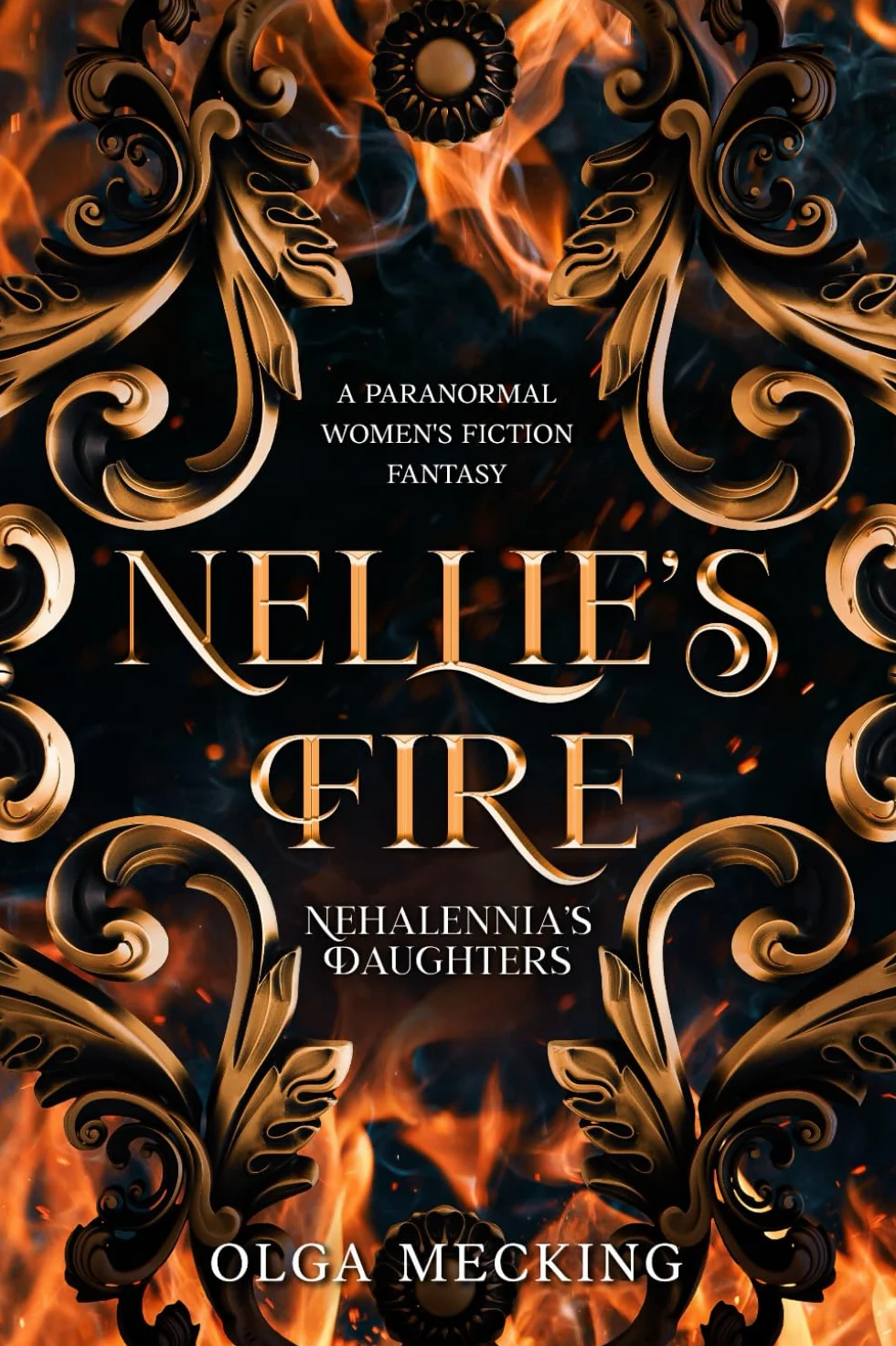 Nellie's Fire: A Paranormal Women's Fiction Fantasy: 1