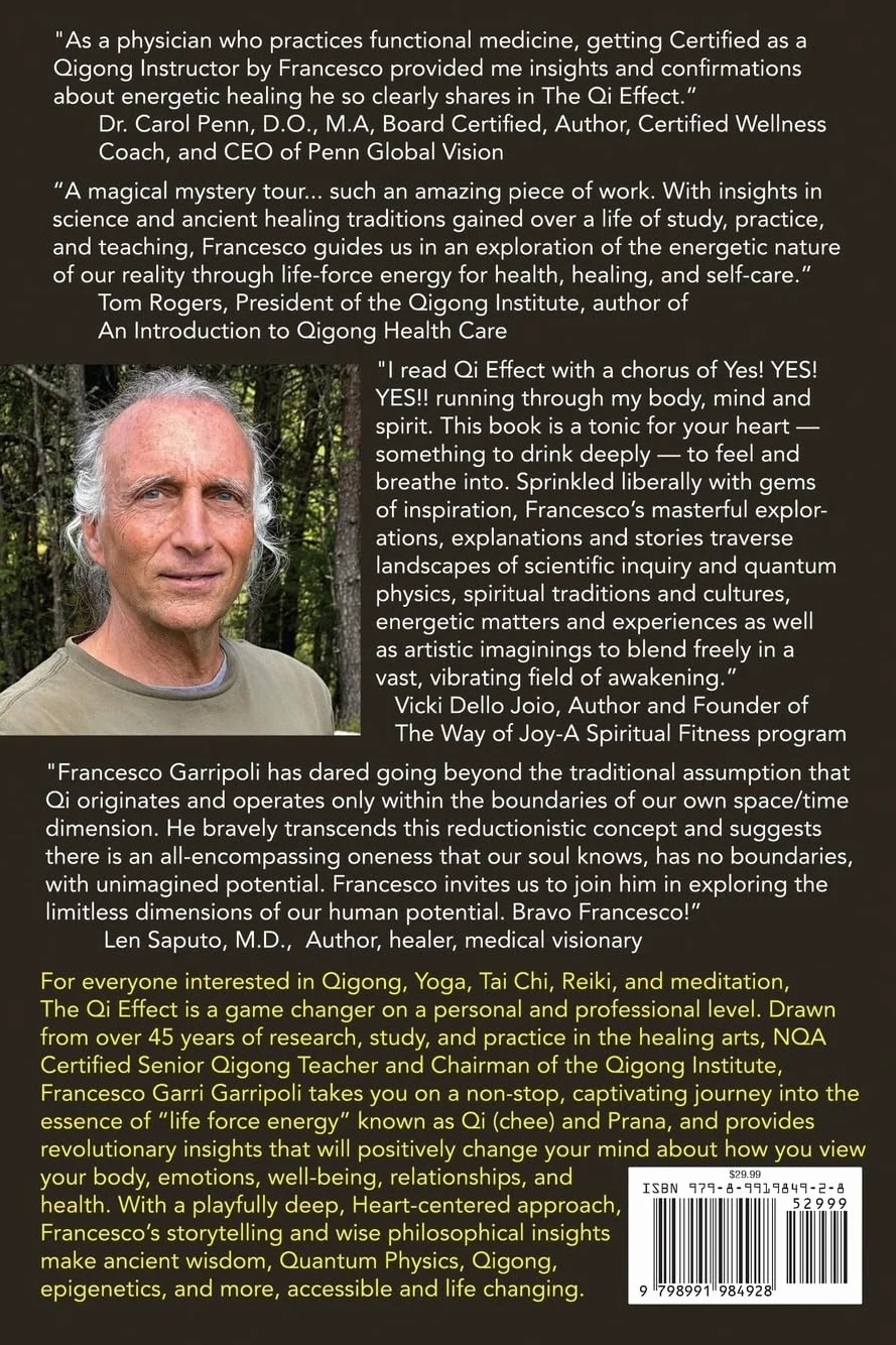 The Qi Effect: Ancient China Meets Quantum Biology to Enhance Your Personal Qigong, Yoga, Tai Chi, and Meditation Practice