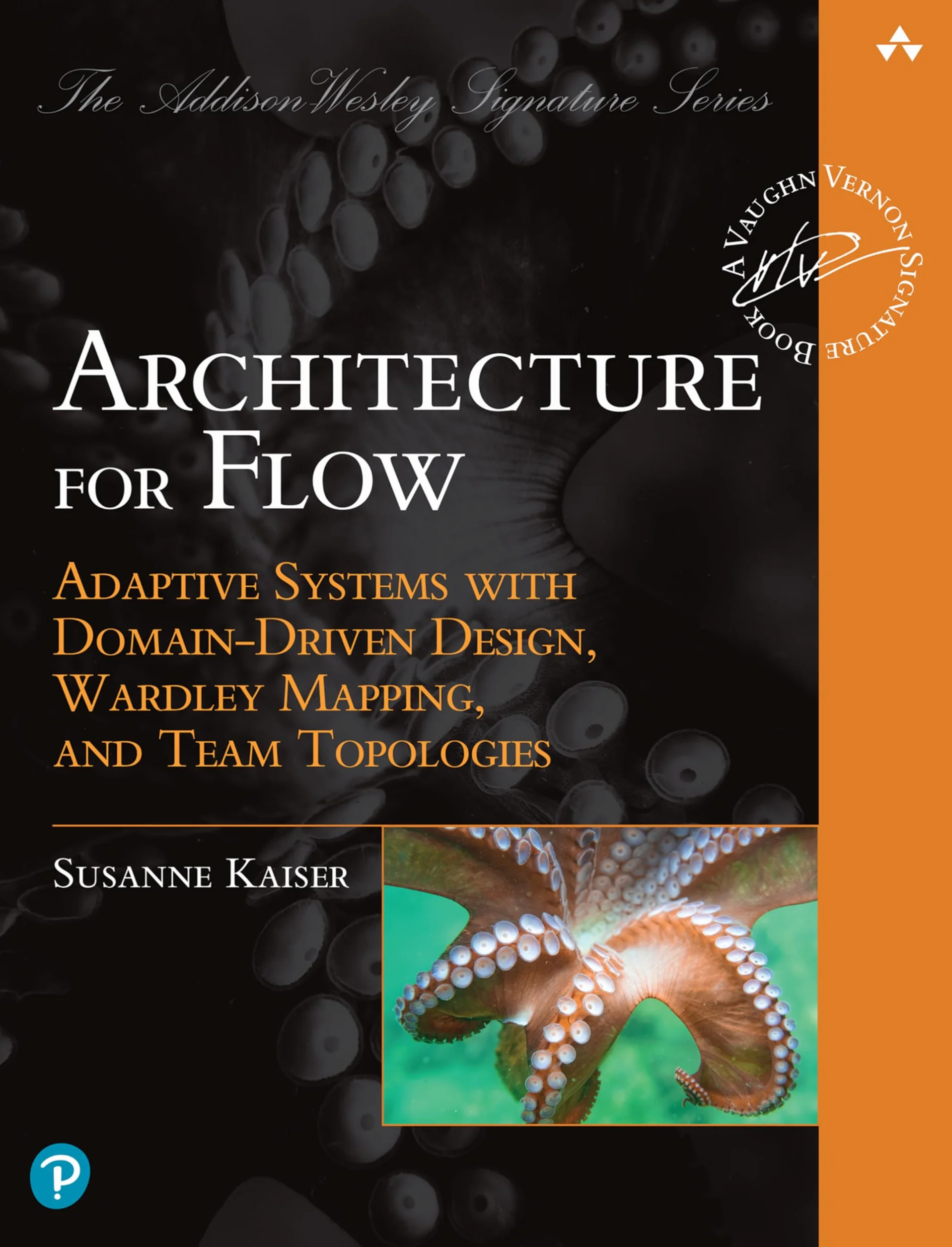 Adaptive Systems with Domain-Driven Design, Wardley Mapping, and Team Topologies: Architecture for Flow