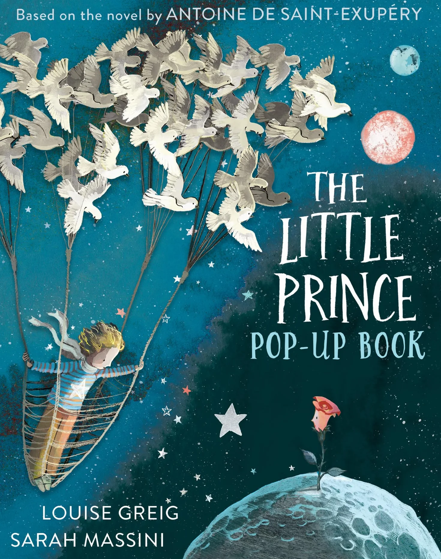 The Little Prince: The beloved classic children’s fable, adapted as a illustrated pop-up book for a new generation of young readers.
