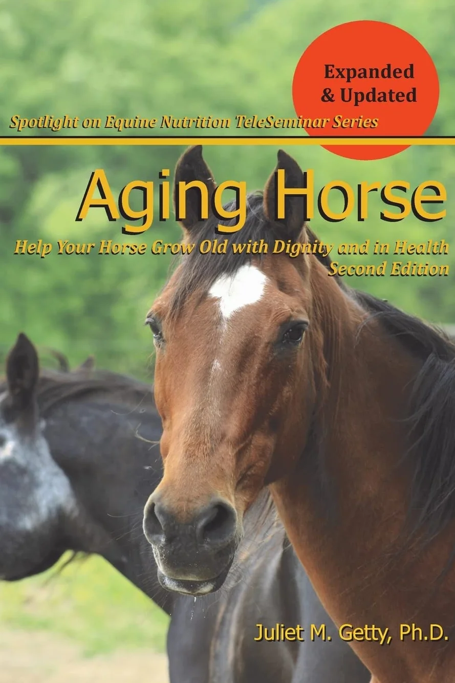 Aging Horse: Helping Your Horse Grow Old with Dignity and in Health: 3