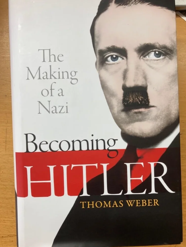 Becoming Hitler: The Making of a Nazi