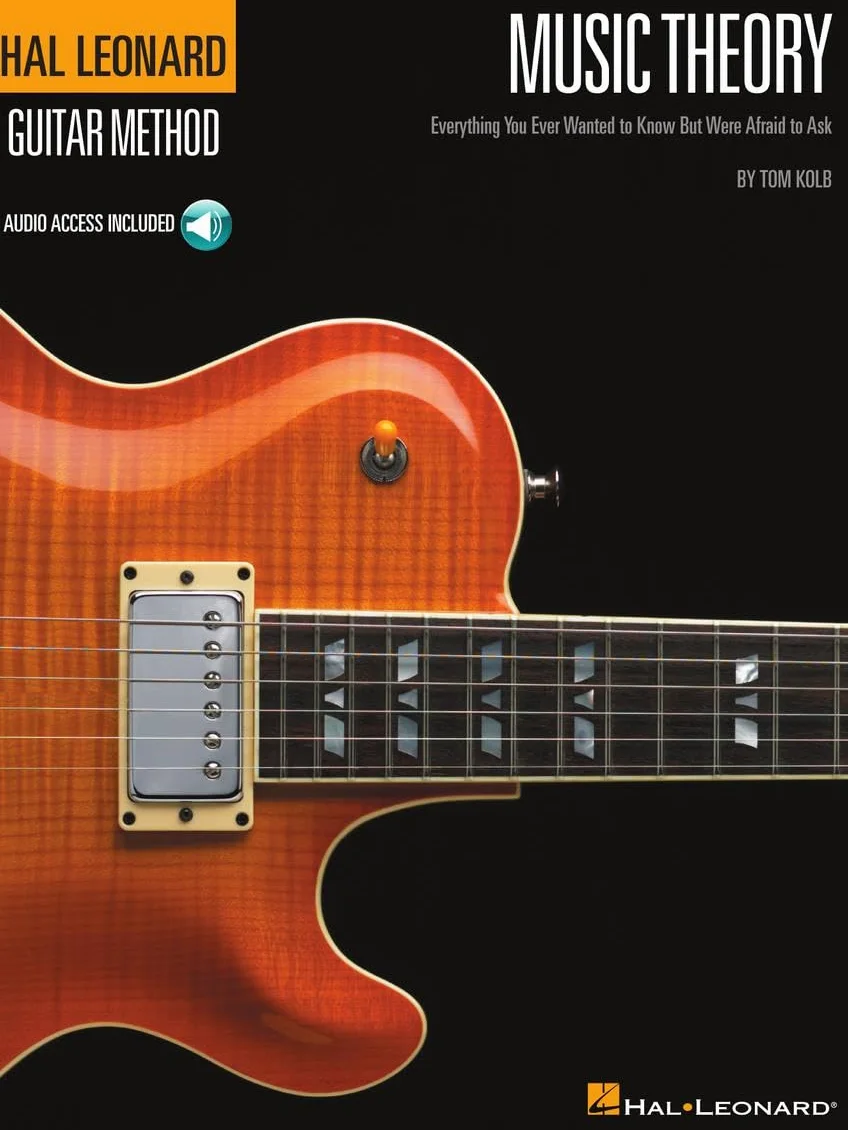 Music Theory for Guitarists Book/Online Audio: Everything You Ever Wanted to Know But Were Afraid to Ask