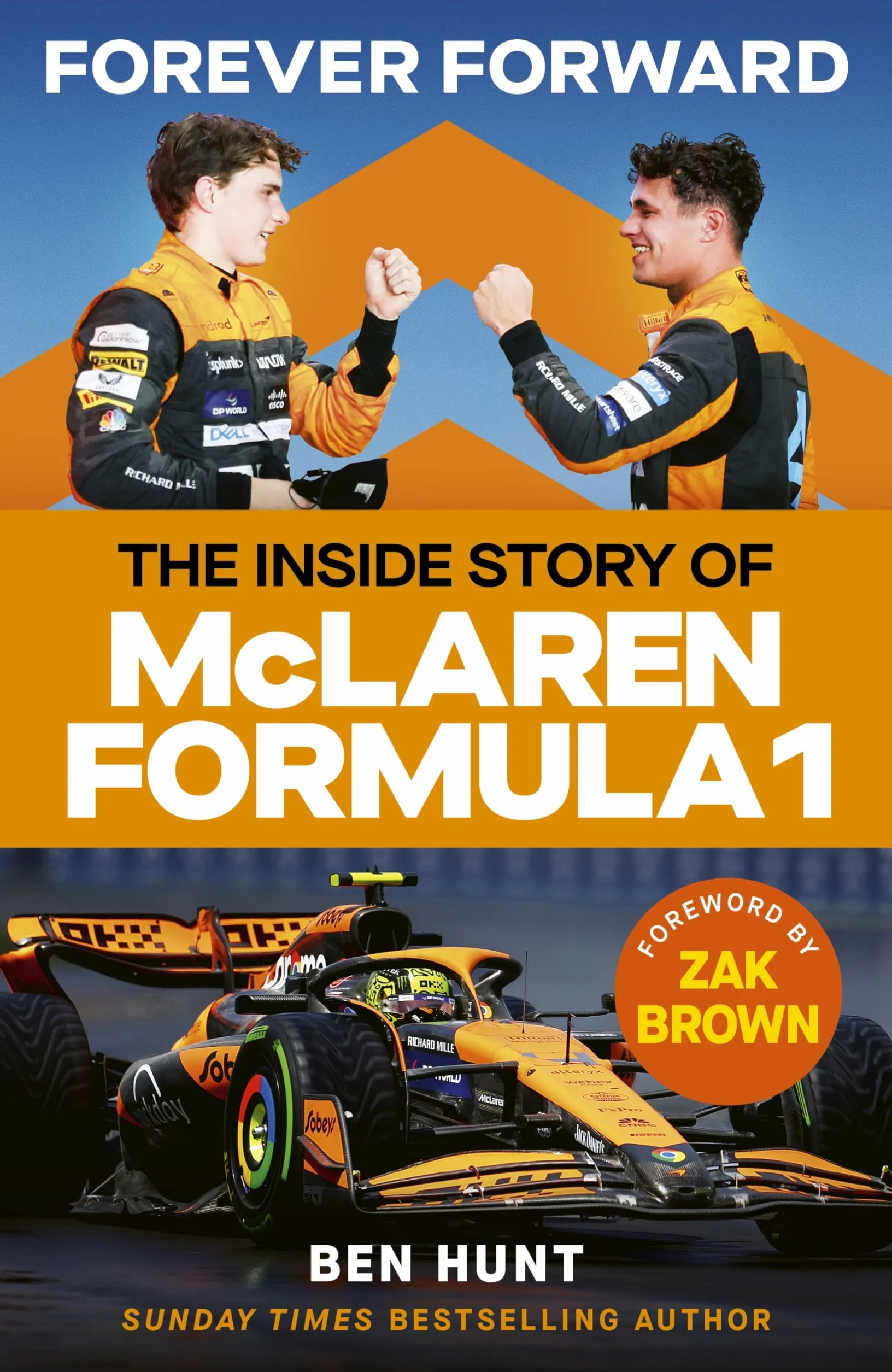 Forever Forward: The inside story of McLaren Formula 1